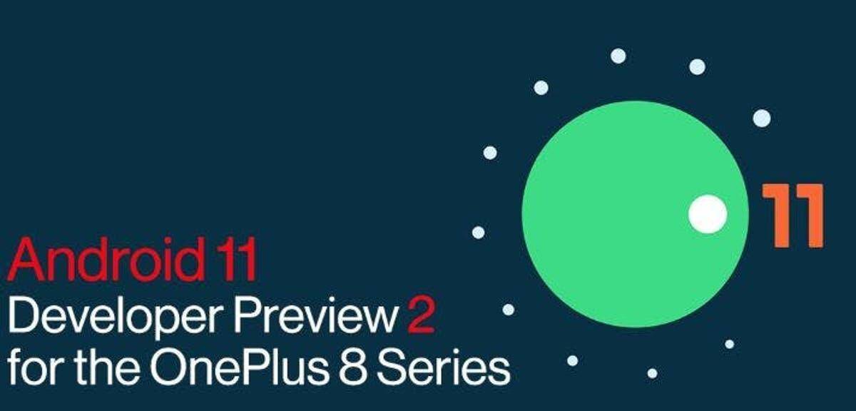 OnePlus 8 и 8 Pro получили Android 11 Developer Preview 3 4 Обновление Android 11 Developer Preview 2 для OnePlus 8