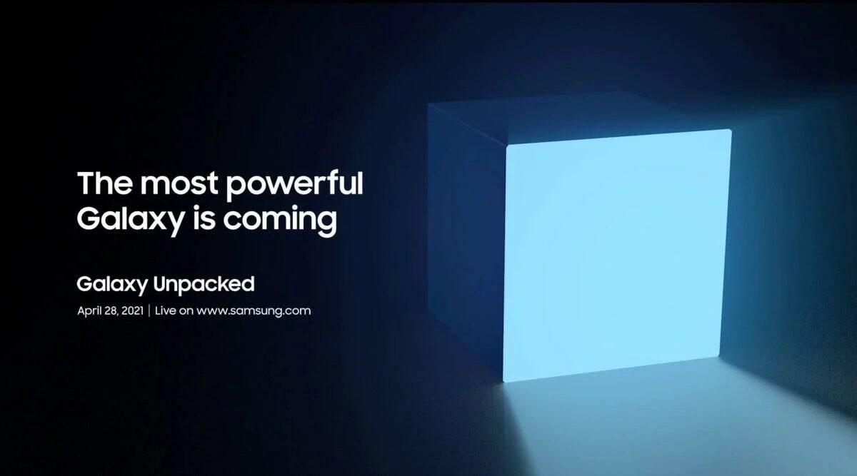 Samsung представит "самое мощное устройство Galaxy" 28 апреля 3 Объявление о предстоящем запуске мощного Galaxy Galaxy Unpacked 2021