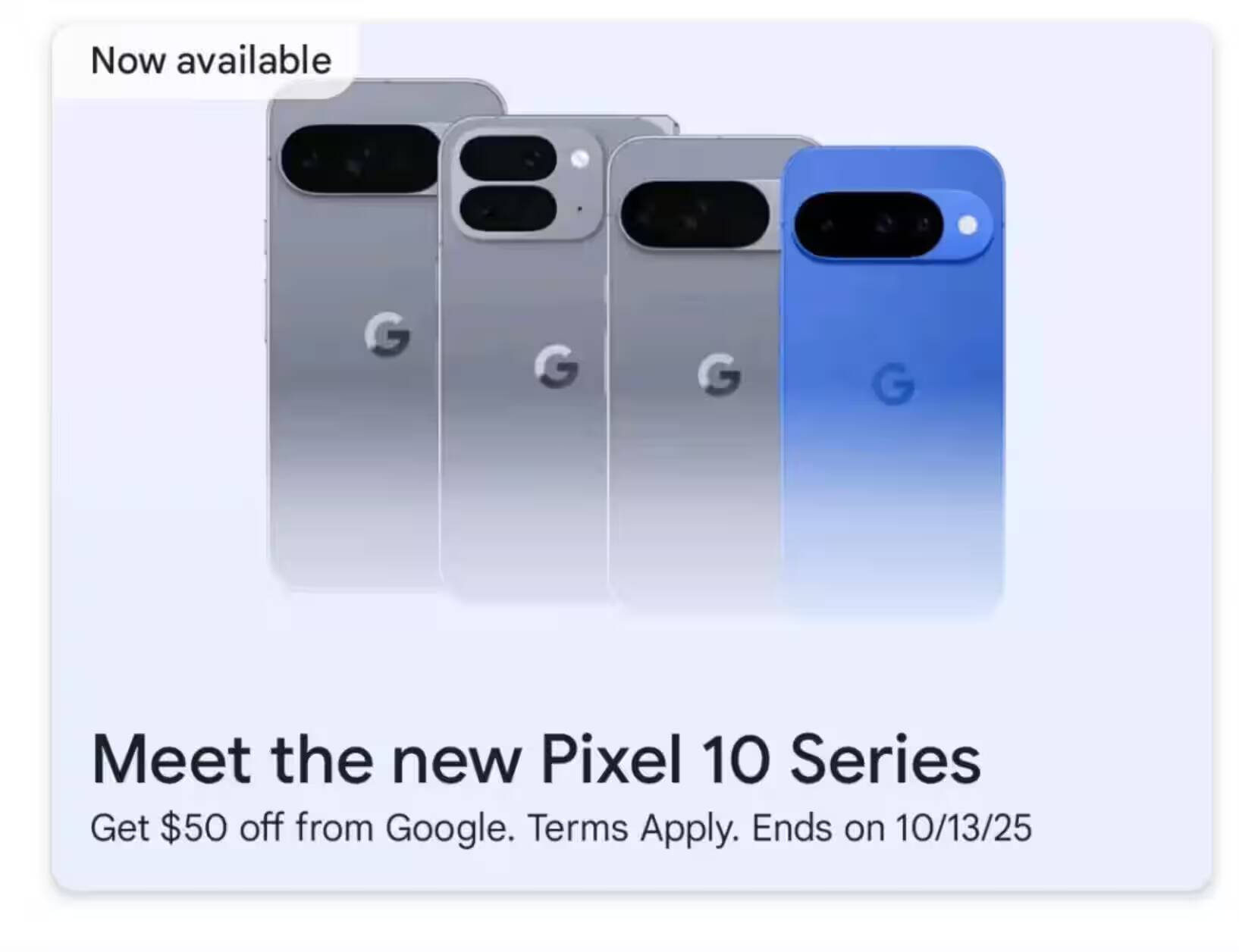 Google случайно раскрыла весь модельный ряд Pixel 10 до презентации 1 Объявление о новых устройствах серии Pixel 10 с изображением задних панелей телефонов