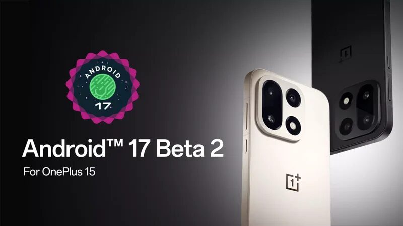 Бета Android 17 вышла для OnePlus 15 и Oppo Find X9 Pro — стоит ли устанавливать 1 Android 17 бета вышла для OnePlus 15 и Oppo Find X9 Pro — стоит ли устанавливать