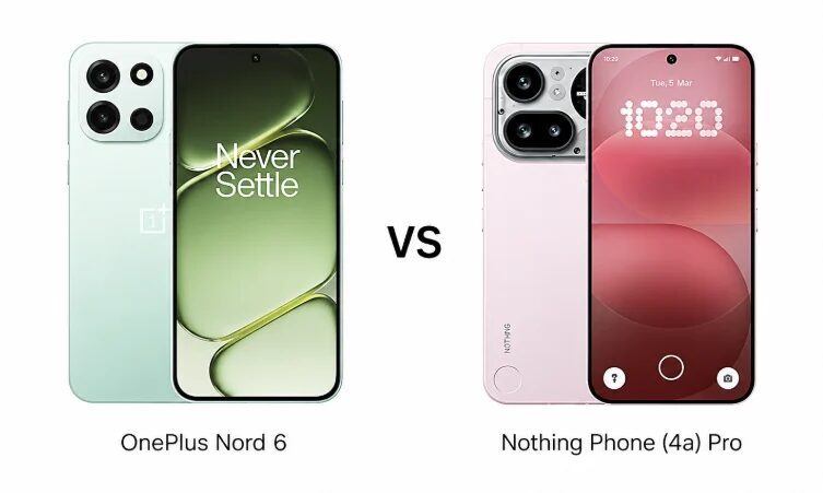 Сравнение OnePlus Nord 6 и Nothing Phone 4a Pro